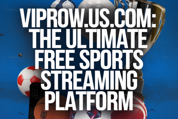 viprow.us.com Free Sports Streaming Platform